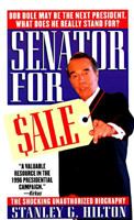 Senator for Sale: An Unauthorized Biography of Senator Bob Dole 0312959257 Book Cover