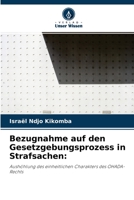 Bezugnahme auf den Gesetzgebungsprozess in Strafsachen 6204100726 Book Cover