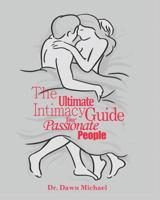 The Ultimate Intimacy Guide for Passionate People 9811124302 Book Cover