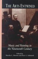 The Arts Entwined: Music and Painting in the Nineteenth Century (Critical & Cultural Musicology) 1138987573 Book Cover
