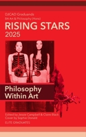 DJCAD Rising Stars 2025: Volume 3 (Visual arts) B0F8HTGB3J Book Cover