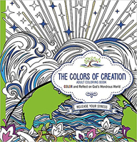The Colors of Creation - Adult Coloring Book: Color and Reflect on God's Wondrous World 162998776X Book Cover