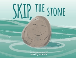 Skip, the Stone 1956697039 Book Cover
