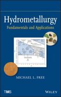 Hydrometallurgy: Fundamentals and Applications 1118230779 Book Cover