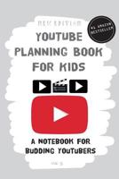 YouTube Planning Book for Kids (2nd Edition): a notebook for budding YouTubers and Vloggers 191229303X Book Cover