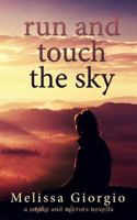Run and Touch the Sky 1979207283 Book Cover