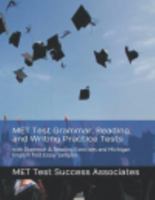 MET Test Grammar, Reading, and Writing Practice Tests : With Grammar and Reading Exercises and Michigan English Test Essay Samples 1949282449 Book Cover