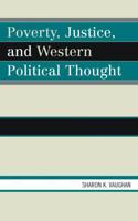 Poverty, Justice, and Western Political Thought 073912269X Book Cover