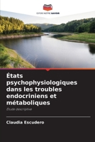 États psychophysiologiques dans les troubles endocriniens et métaboliques (French Edition) 6209903851 Book Cover