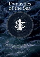Dynasties of the Sea II: The Untold Stories of the Postwar Shipping Pioneers 0997887133 Book Cover