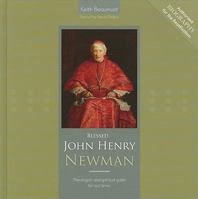 Blessed John Henry Newman: Theologian and Spiritual Guide for Our Times 1586175521 Book Cover