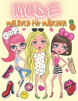 Mode Malbuch für Mädchen: Über 60 Beauty Malvorlagen für Mädchen, Kinder und Jugendliche mit herrlichem Spaß Modestil & anderen niedlichen Designs B08KYQNKYP Book Cover