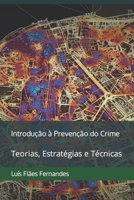 Introdução à Prevenção do Crime: Teorias, Estratégias e Técnicas B0BJHF2SNZ Book Cover