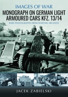 Monograph on German Light Armoured Cars Kfz. 13/14 1036139387 Book Cover