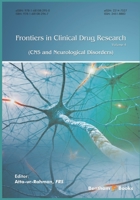 Frontiers in Clinical Drug Research : CNS and Neurological Disorders 1681082969 Book Cover