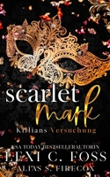 Scarlet Mark: Killians Versuchung (German Edition) 1685302858 Book Cover