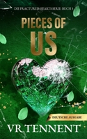 Pieces of Us: Die Fractured Hearts Serie: Buch 3 (German Edition) B0H6SPBV65 Book Cover