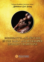 Bodhisattva and Śunyata in the Early and Developed Buddhist Traditions 1088051588 Book Cover