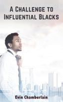 A Challenge to Influential Blacks 1548200042 Book Cover