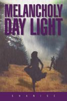 Melancholy Day Light 1468573985 Book Cover
