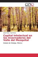 Capital Intelectual en los Invernaderos del Valle del Mezquital 6139098491 Book Cover