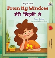 From My Window (English Hindi Bilingual Kids Book) (English Hindi Bilingual Collection) (Hindi Edition) 1779590849 Book Cover