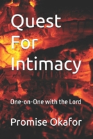 Quest For Intimacy: One-on-One with the Lord B0G6VYTWSG Book Cover