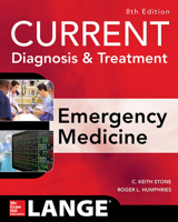 Current Diagnosis and Treatment: Emergency Medicine (Current Emergency Diagnosis and Treatment) 0838514502 Book Cover