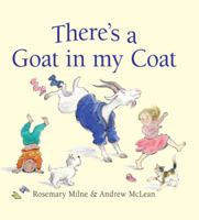 There's a Goat in My Coat 1741758912 Book Cover