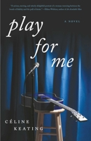 Play for Me 1631529722 Book Cover