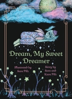 Dream, My Sweet Dreamer B0BTR5XJGS Book Cover