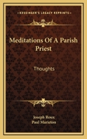 Meditations of a Parish Priest: Thoughts 1016100590 Book Cover