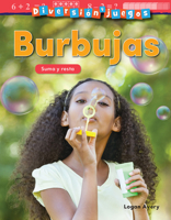 Diversion y juegos: Burbujas: Suma y resta (Mathematics in the Real World) 1425828299 Book Cover