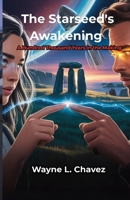 The Starseed's Awakening: A Hundred Thousand Years in the Making B0FJFVR3DR Book Cover