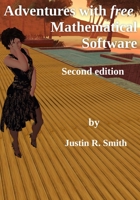 Adventures with free Mathematical Software B0BZB5NSYQ Book Cover