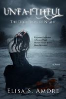 Unfaithful: The Deception Of Night (Collector's Edition) 1947425587 Book Cover