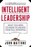 Intelligent Leadership: What You Need to Know to Unlock Your Full Potential 0814432379 Book Cover