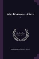 John de Lancaster: A Novel, Volume 3 1379270715 Book Cover