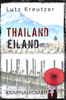 Thailandeiland: Sperbers zweiter Fall - Thriller 1519666446 Book Cover