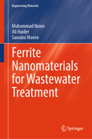 Ferrite Nanomaterials for Wastewater Treatment (Engineering Materials) 3032091403 Book Cover
