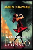 A Tantalizing Tango B0FH69R32N Book Cover