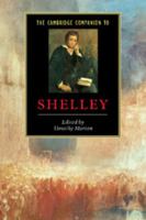 The Cambridge Companion to Shelley 0521533430 Book Cover