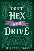 Don't Hex and Drive 1454953632 Book Cover