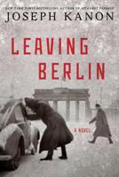 Leaving Berlin 1476704643 Book Cover