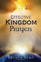 Effective Kingdom Prayers 1974581993 Book Cover