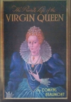 The Private Life of the Virgin Queen 0244105669 Book Cover