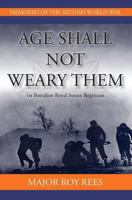 Age Shall Not Weary Them 0956342639 Book Cover