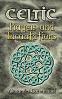 Celtic Prayers and Incantations 0486457419 Book Cover