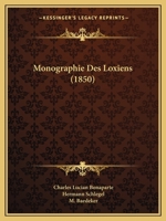 Monographie Des Loxiens (1850) 1167538757 Book Cover