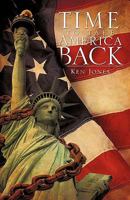 Time to Take America Back 1609571169 Book Cover
